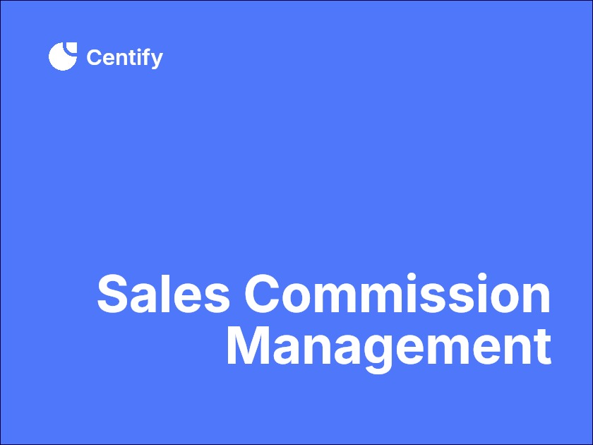 Mastering Sales Commission Management: A Complete Guide