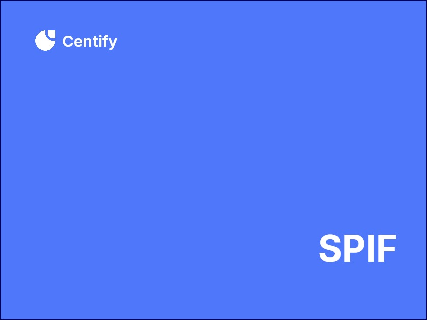 What is a SPIF? Meaning, Examples & Best Practices